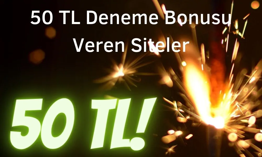 50 tl bonus veren siteler